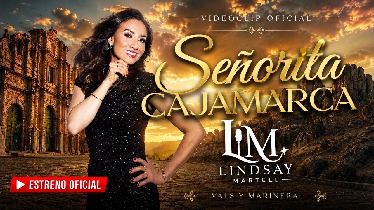 Señorita Cajamarca - Lindsay Martell (Video oficial)